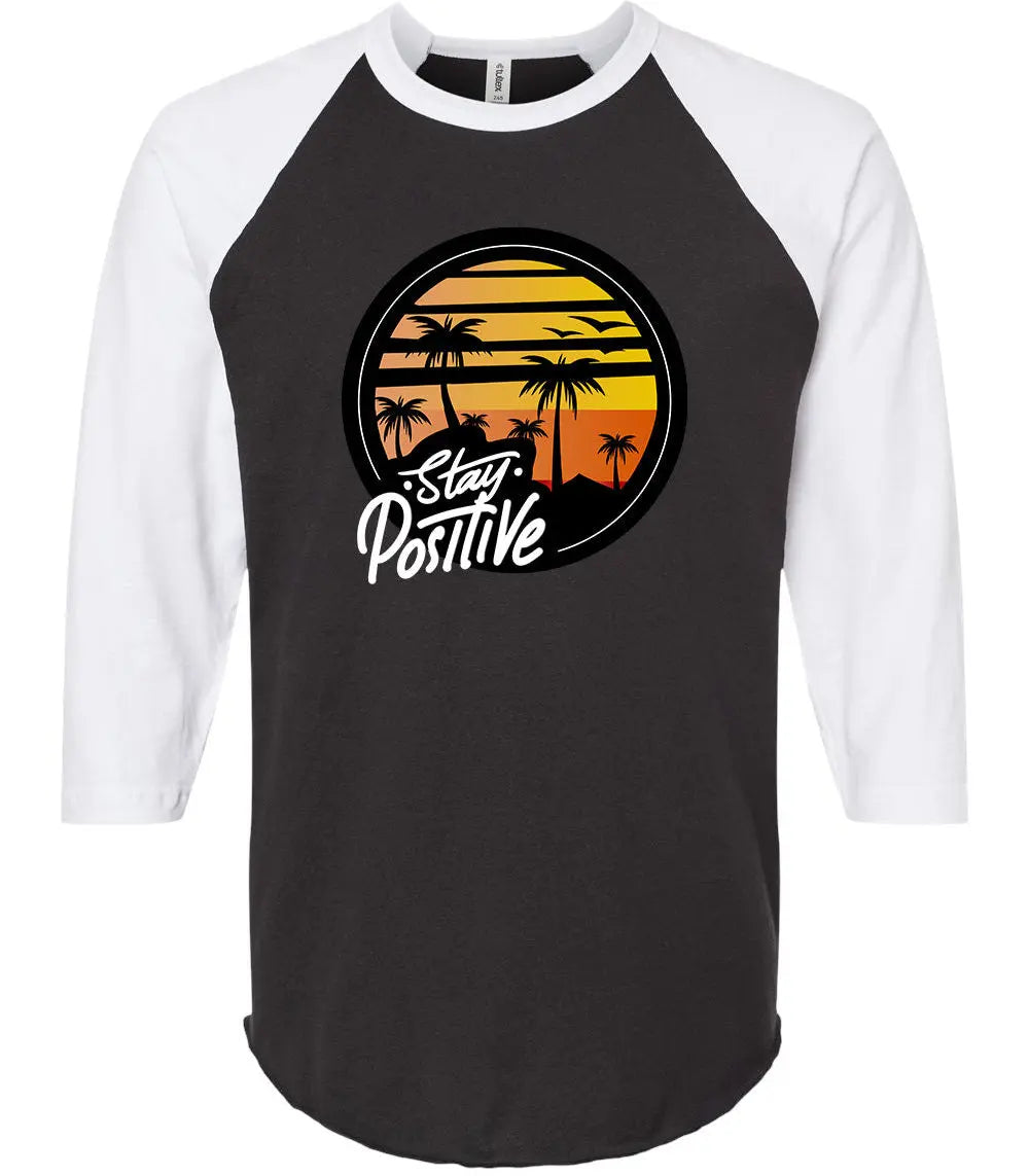 Stay Positive 3/4 Sleeve Mental Joe