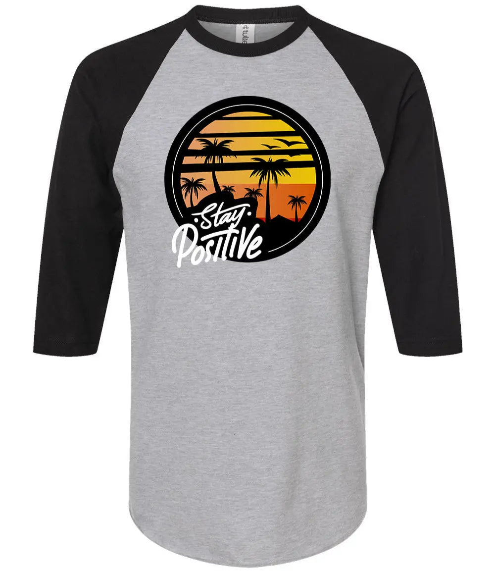 Stay Positive 3/4 Sleeve Mental Joe