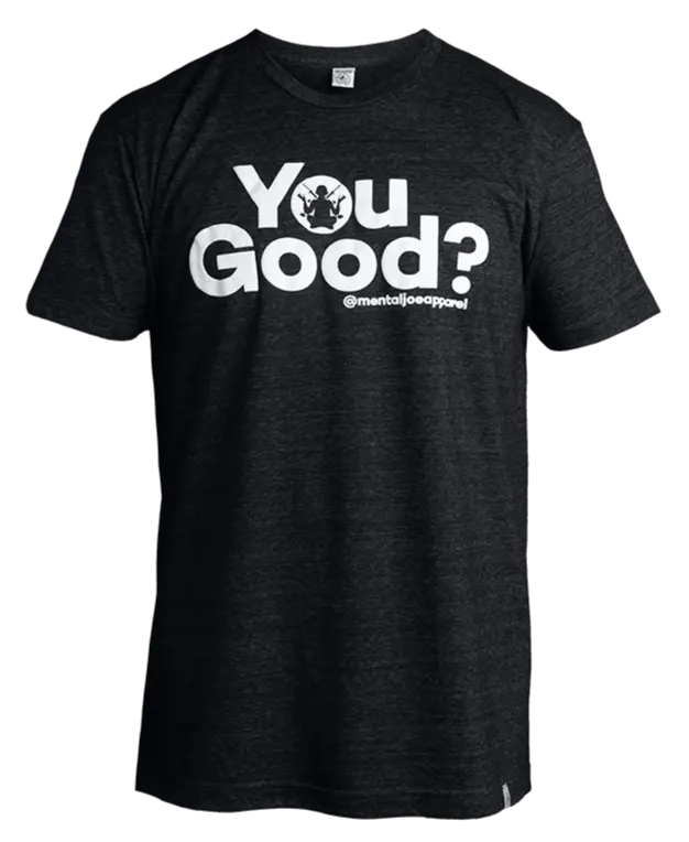 You Good? Mental Joe