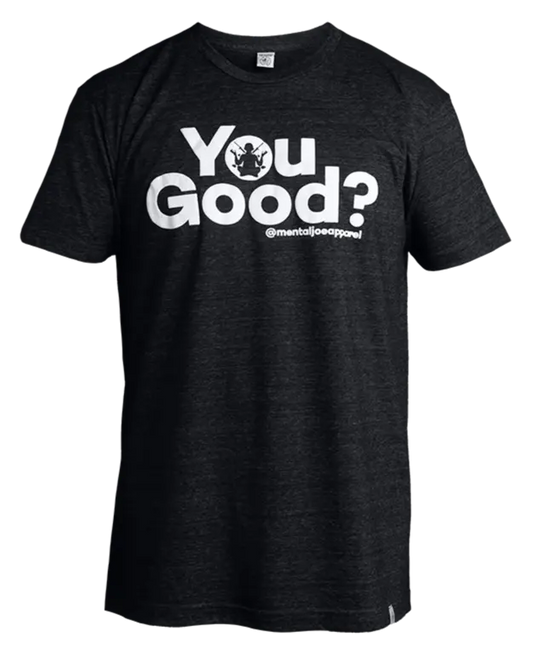 You Good? Mental Joe